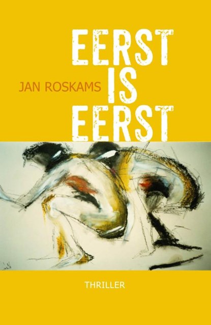 Eerst is eerst, Jan Roskams - Paperback - 9789492883803