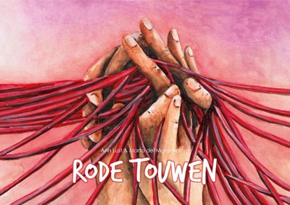Rode touwen, Ann Lust - Gebonden - 9789492883919