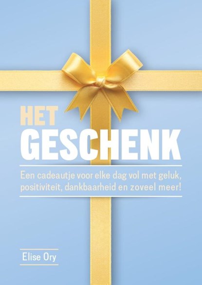 Het Geschenk, Elise Ory - Paperback - 9789492887641