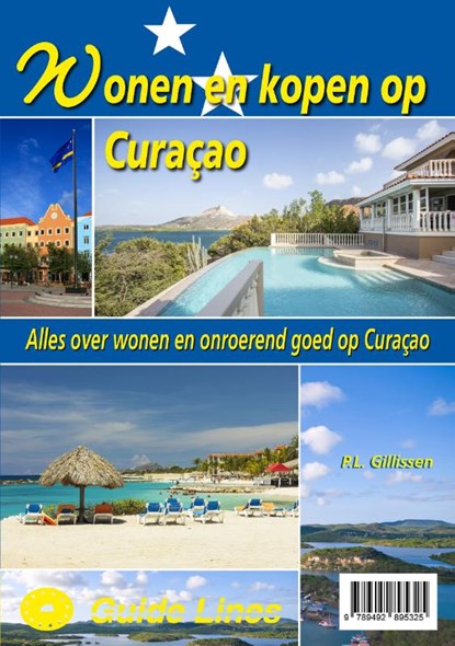 Wonen en kopen op Curacao, Peter Gillissen - Paperback - 9789492895325