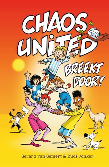 Chaos United breekt door!, Gerard van Gemert ; Rudi Jonker - Gebonden - 9789492899897