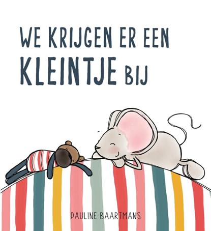 We krijgen er een kleintje bij, Pauline Baartmans - Gebonden - 9789492901842