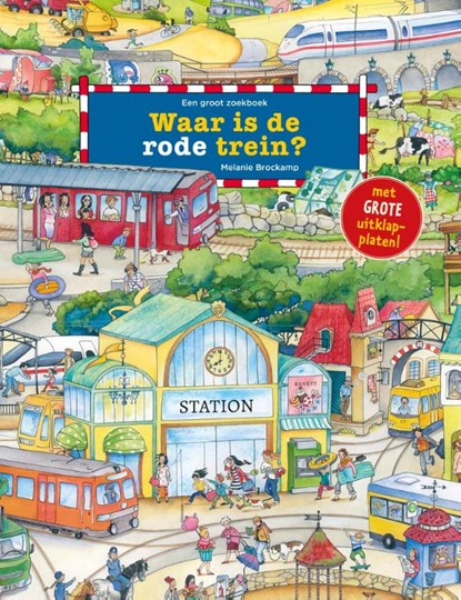 Waar is de rode trein?, Melanie Brockamp - Gebonden - 9789492901941