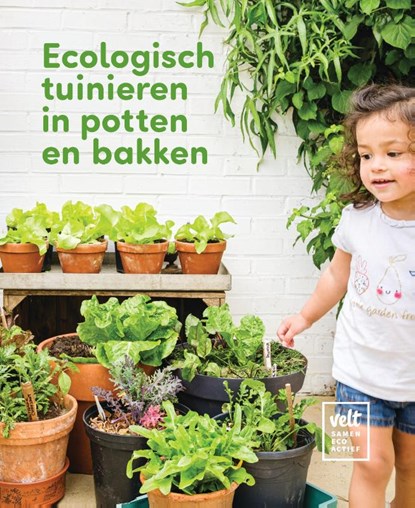 Ecologisch tuinieren in potten en bakken, Lieven David - Gebonden - 9789492907073