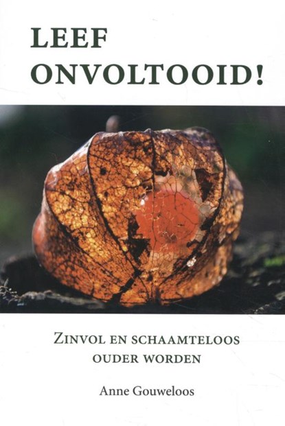 Leef onvoltooid!, Anne Gouweloos - Paperback - 9789492912008