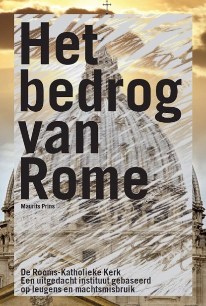 Het bedrog van Rome, Maurits Prins - Paperback - 9789492920423