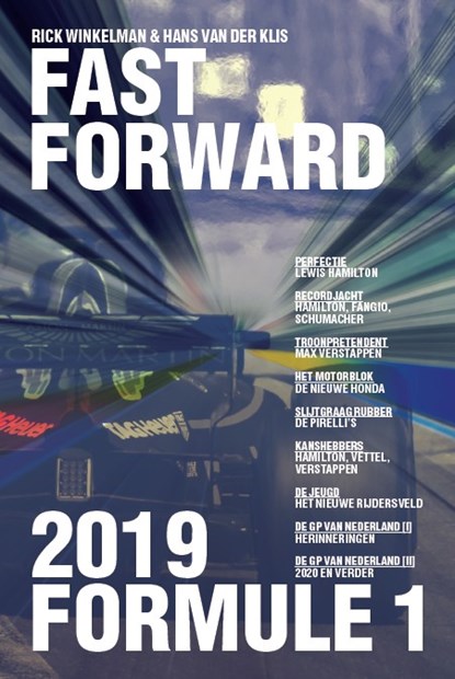 Formule 1 2019 - Fast Forward, Rick Winkelman ; Hans van der Klis - Paperback - 9789492920508