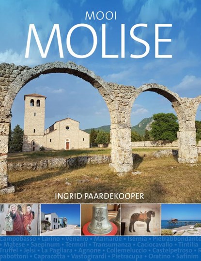 Mooi Molise, Ingrid Paardekooper - Paperback - 9789492920652