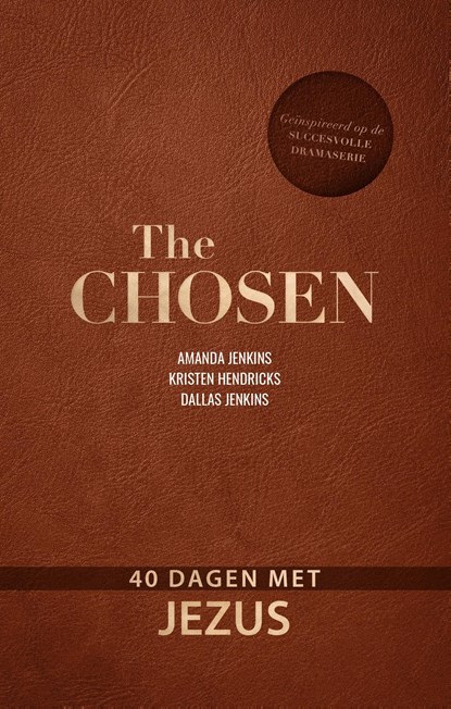 The Chosen, Amanda Jenkins ; Kristen Hendricks ; Dallas Jenkins - Ebook - 9789492925770
