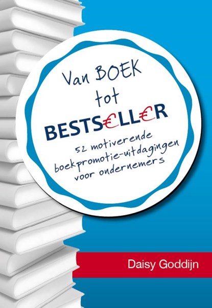 Van boek tot bestseller, Daisy Goddijn - Paperback - 9789492926012