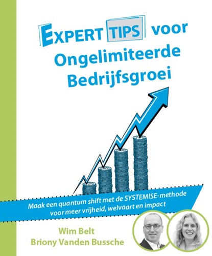 Experttips voor Ongelimiteerde Bedrijfsgroei, Wim Belt ; Briony Vanden Bussche - Paperback - 9789492926074