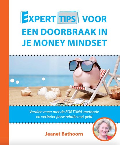 Experttips voor een Doorbraak in je Money Mindset, Jeanet Bathoorn - Paperback - 9789492926111