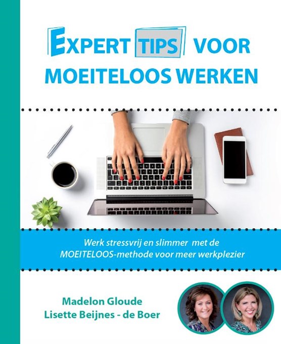 Experttips voor Moeiteloos Werken