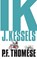 Ik, J. Kessels, P.F. Thomése - Paperback - 9789492928009