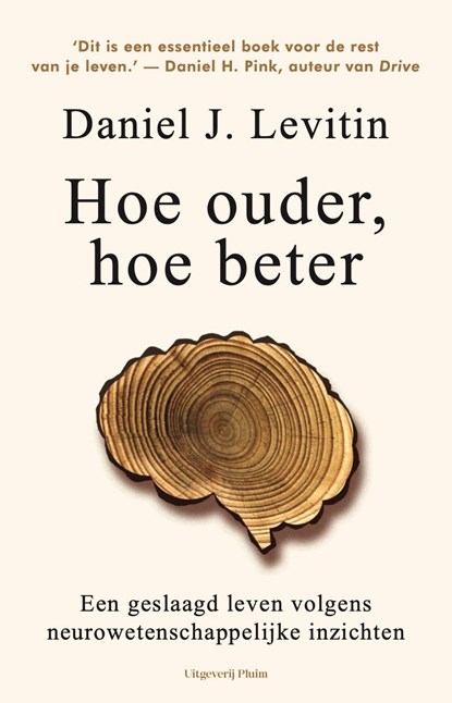 Hoe ouder, hoe beter, Daniel J. Levitin - Ebook - 9789492928993