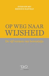 Op weg naar Wijsheid - Daan Jacobs ; Reinoud Eleveld - 9789492932037