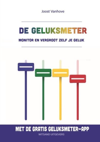 De geluksmeter, Joost Vanhove - Gebonden - 9789492934482
