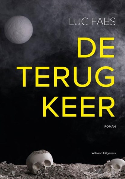 De terugkeer, Luc Faes - Paperback - 9789492934499