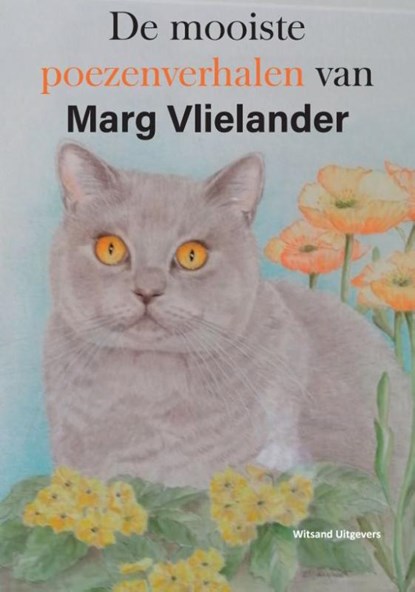 De mooiste poezenverhalen van Marg Vlielander, Marg Vlielander - Paperback - 9789492934802