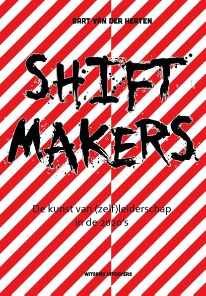 Shiftmakers, Bart Van der Herten - Paperback - 9789492934871