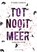 Tot nooit meer, Sterre Carron - Paperback - 9789492934895