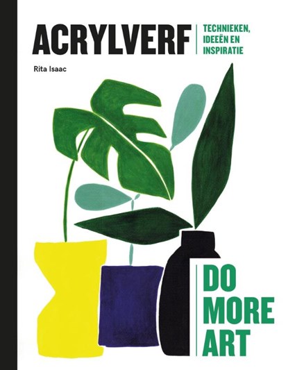 Do more art: Acrylverf, Rita Isaac - Gebonden - 9789492938336