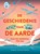 De geschiedenis van de aarde, Anna Claybourne - Gebonden - 9789492938435