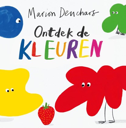 Ontdek de kleuren!, Marion Deuchars - Gebonden - 9789492938664