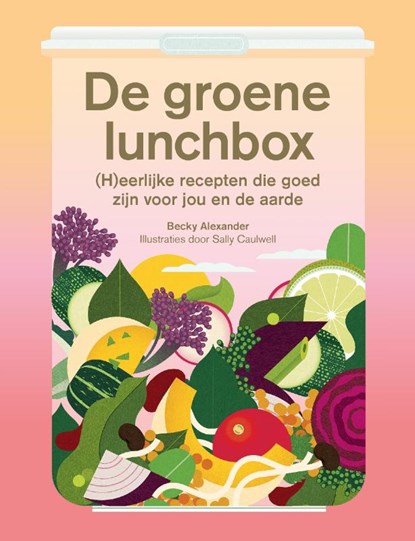 De groene lunchbox, Becky Alexander - Gebonden - 9789492938718
