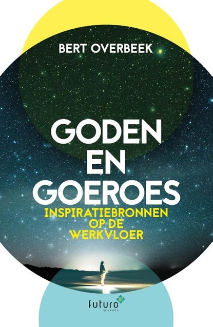 Goden en Goeroes, Bert Overbeek - Paperback - 9789492939067