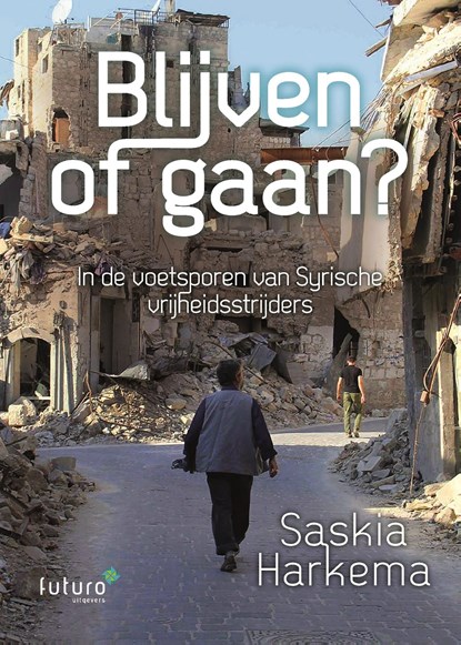 Blijven of gaan?, Saskia Harkema - Ebook - 9789492939135