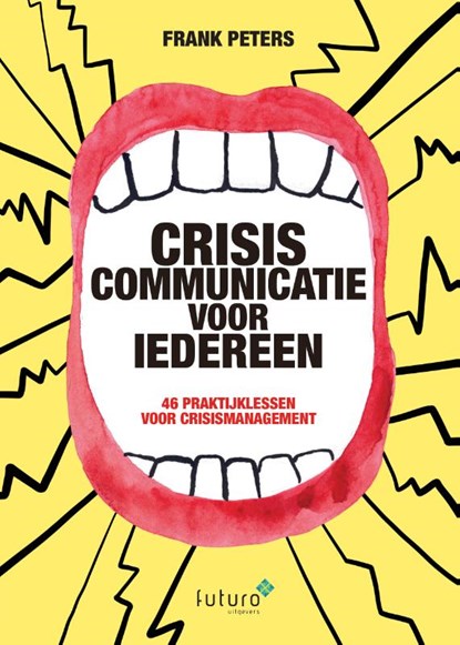 Crisiscommunicatie voor iedereen, Frank Peters - Paperback - 9789492939173