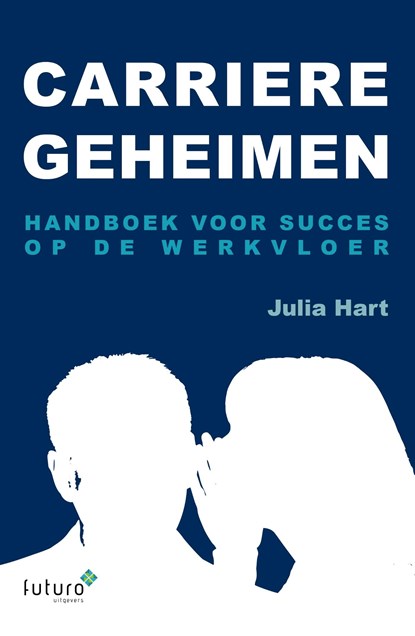 Carriere Geheimen, Julia Hart - Ebook - 9789492939203