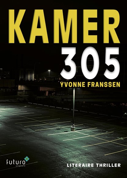 Kamer 305, Yvonne Franssen - Ebook - 9789492939371