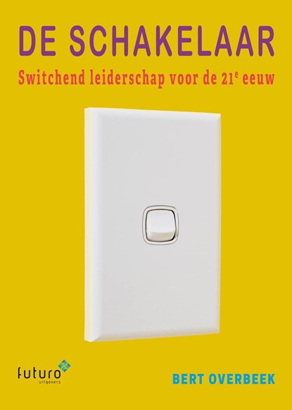 De Schakelaar, Bert Overbeek - Ebook - 9789492939487