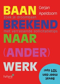 Baanbrekend naar ander werk | Gerjan Apeldoorn | 