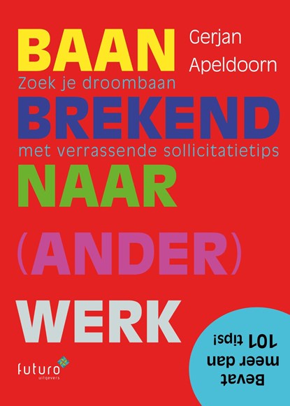 Baanbrekend naar (ander) werk, Gerjan Apeldoorn - Ebook - 9789492939647