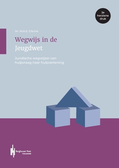 Wegwijs in de Jeugdwet, W.M.B. Elferink - Paperback - 9789492952646