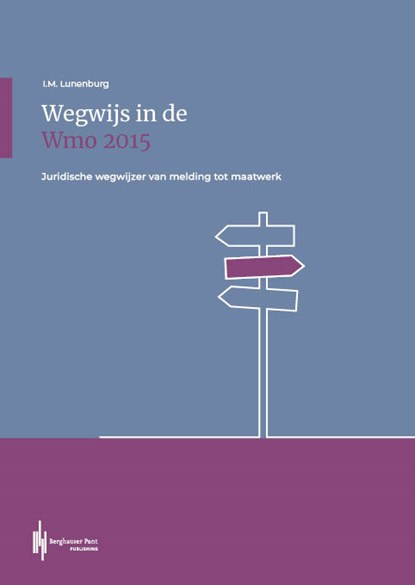 Wegwijs in de Wmo 2015, Ingeborg Lunenburg - Paperback - 9789492952745