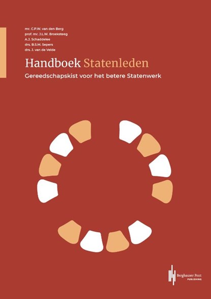 Handboek statenleden, Peter van den Berg ; Hansko Broeksteeg ; Arne Schaddelee ; Berend Sepers ; Harold van de Velde - Paperback - 9789492952875