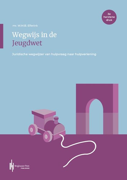 Wegwijs in de Jeugdwet, W.M.B. Elferink - Paperback - 9789492952950