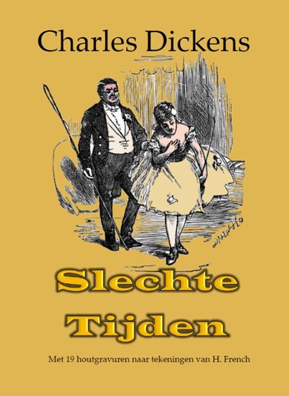 Slechte tijden, Charles Dickens - Paperback - 9789492954008