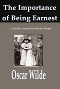 The Importance of Being Earnest, | Oscar Wilde | 