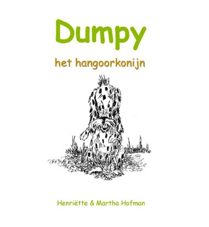 Dumpy het hangoorkonijn, Henriette Hofman - Paperback - 9789492954459