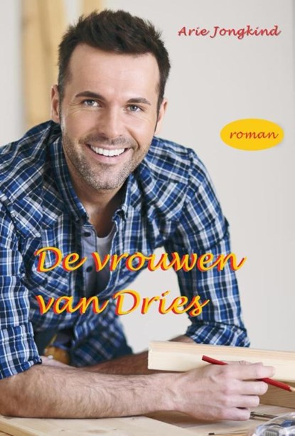De vrouwen van Dries, Arie Jongkind - Paperback - 9789492954787