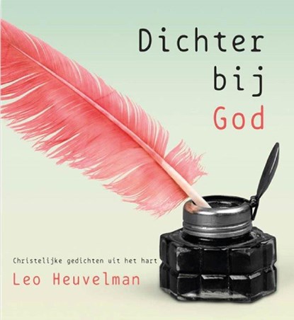 Dichter bij God, Leo Heuvelman - Gebonden - 9789492959164