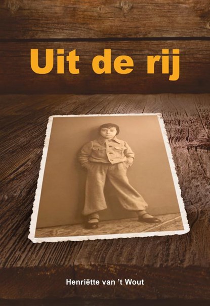 Uit de rij, Henriëtte van ’t Wout - Gebonden - 9789492959263