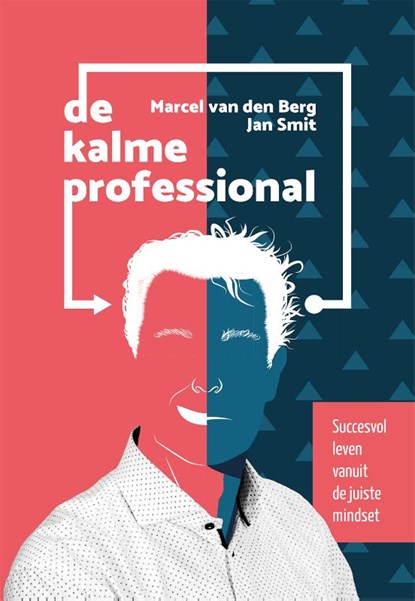 De kalme professional, Marcel van den Berg ; Jan Smit - Gebonden - 9789492959669