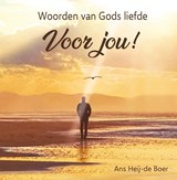 Woorden van Gods liefde voor jou! - Ans Heij- de boer - 9789492959805
