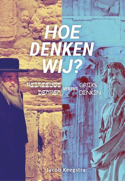 Hoe denken wij?, Jacob Keegstra - Paperback - 9789492959980